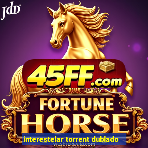 interestelar torrent dublado